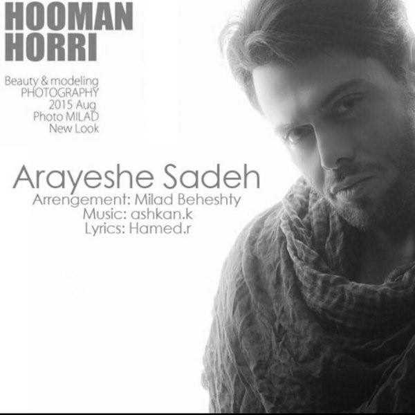  دانلود آهنگ جدید Hooman Horri - Arayeshe Sadeh | Download New Music By Hooman Horri - Arayeshe Sadeh