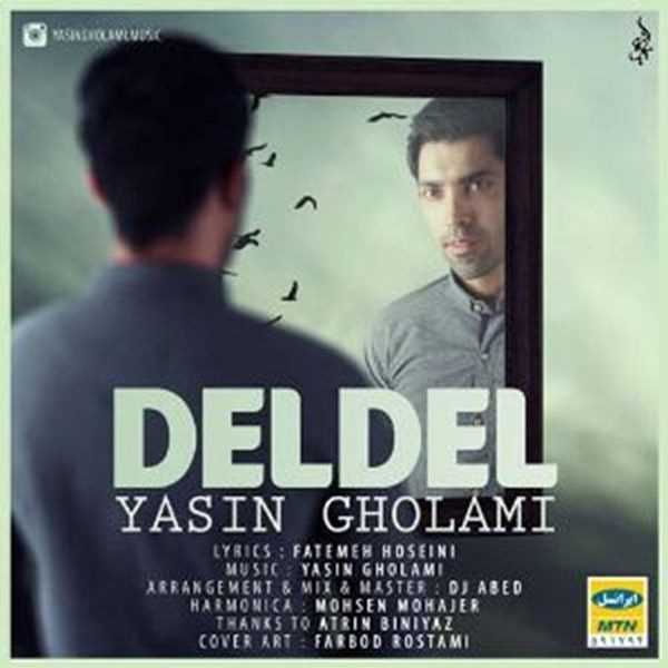  دانلود آهنگ جدید یاسین غلامی - دل دل | Download New Music By Yasin Gholami - Dell Dell