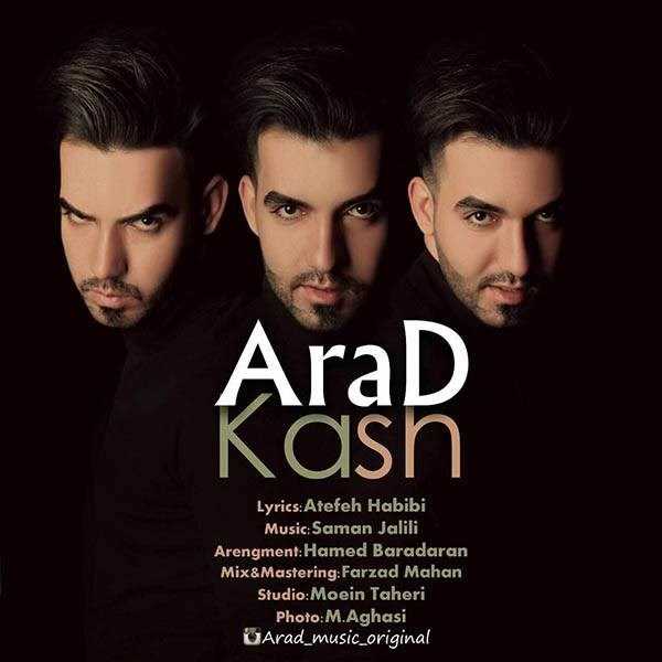  دانلود آهنگ جدید آراد - کاش | Download New Music By Arad - Kaash